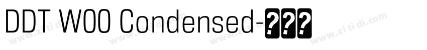 DDT W00 Condensed字体转换 DDT W00 Condensed字体转换